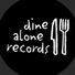 Dine Alone Records